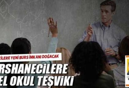 Dershanecilere özel okul teşviki