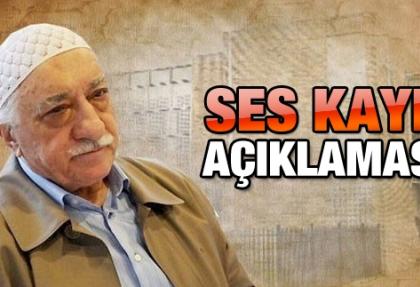 Fethullah Gülen'den ses kaydı açıklaması