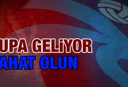 "Kupa geliyor, rahat olun"